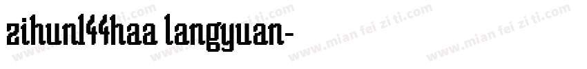 zihun144haa langyuan字体转换